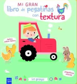 MI GRAN LIBRO DE PEGATINAS CON TEXTURA: LA GRANJA [CARTONE]