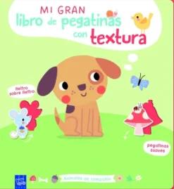 MI GRAN LIBRO DE PEGATINAS CON TEXTURA: ANIMALES DE COMPAÑÍA [CARTONE]