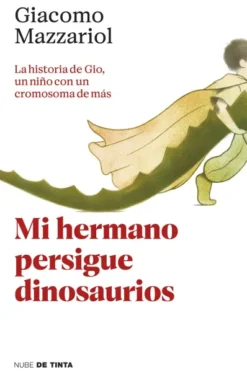 MI HERMANO PERSIGUE DINOSAURIOS [RUSTICA]