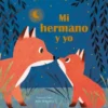 MI HERMANO Y YO [CARTONE]