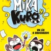 MIKA Y KURO VOL.1: UN LIO A BROCHAZOS [RUSTICA]