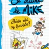 MIKECRACK EL DIARIO DE MIKE Nº01: ¿DONDE ESTA MI CHOCOLATE? [CARTONE]