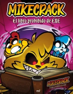 MIKECRACK: EL LIBRO PROHIBIDO DE EXE [RUSTICA]