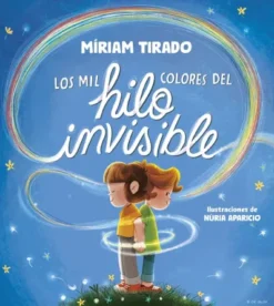 MIL COLORES DEL HILO INVISIBLE, LOS [CARTONE]