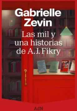 MIL Y UNA HISTORIAS DE A. J. FIKRY, LAS [RUSTICA]