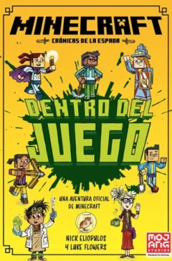 MINECRAFT OFICIAL: DENTRO DEL JUEGO (CRONICAS DE LA ESPADA 1) [RUSTICA]