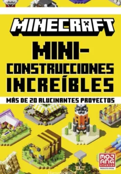 MINECRAFT OFICIAL: MINICONSTRUCCIONES INCREIBLES [CARTONE]