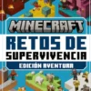 MINECRAFT OFICIAL: RETOS DE SUPERVIVENCIA (EDICION AVENTURA) [CARTONE]