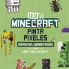 MINECRAFT: PINTA PIXELES ESPECIAL MONSTRUOS 100% MINECRAFT (LIBRO PARA COLOREAR) [RUSTICA]