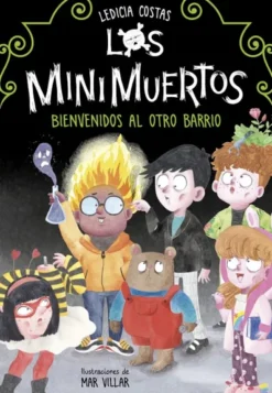 MINIMUERTOS, LOS Nº1: BIENVENIDOS AL OTRO BARRIO [RUSTICA]