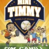 MINI TIMMY Nº02: FUTBOL A LO GRANDE [CARTONE]