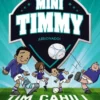 MINI TIMMY Nº06: ¡LESIONADO! [CARTONE]