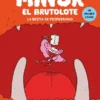 MINOR EL BRUTOLOTE VOL.04: LA BESTIA DE POOWERANIA [RUSTICA]