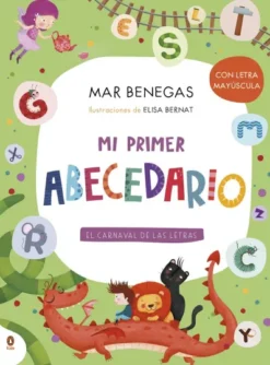 MI PRIMER ABECEDARIO (EL CARNAVAL DE LAS LETRAS) [CARTONE]