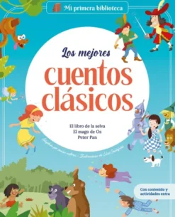MI PRIMERA BIBLIOTECA: LOS MEJORES CUENTOS CLASICOS [CARTONE]