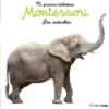 MI PRIMERA BIBLIOTECA MONTESSORI: LOS ANIMALES [LIBRO DE TELA]