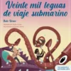 MI PRIMERA BIBLIOTECA: VEINTE MIL LEGUAS DE VIAJE SUBMARINO [CARTONE]