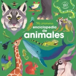 MI PRIMERA ENCICLOPEDIA DE ANIMALES [CARTONE]