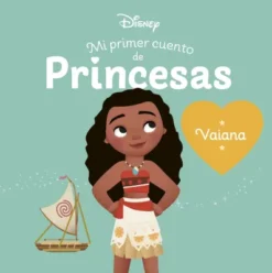 MI PRIMER CUENTO DE PRINCESAS: VAIANA [CARTONE]