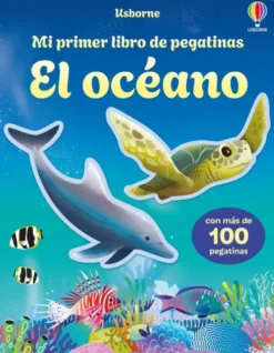 MI PRIMER LIBRO DE PEGATINAS: EL OCEANO [RUSTICA]