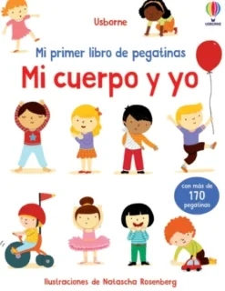 MI PRIMER LIBRO DE PEGATINAS: MI CUERPO Y YO [RUSTICA]