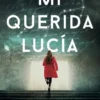 MI QUERIDA LUCIA [BOLSILLO]