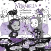 MIRABELLA Nº10: MIRABELLA Y EL FESTIN DE MEDIANOCHE (DEL UNIVERSO DE ISADORA MOON) [CARTONE]