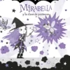 MIRABELLA Nº03: MIRABELLA Y LA CLASE DE POCIONES (DEL UNIVERSO ISADORA MOON) [CARTONE]