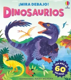 MIRA DEBAJO! DINOSAURIOS [CARTONE]