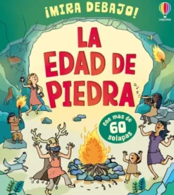 MIRA DEBAJO! LA EDAD DE PIEDRA [CARTONE]