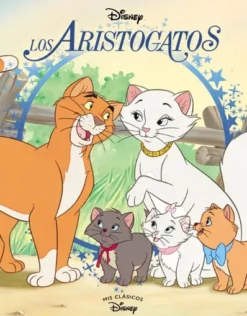 MIS CLASICOS DISNEY: LOS ARISTOGATOS [CARTONE]