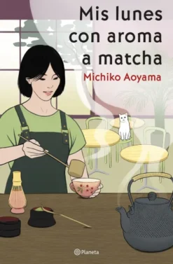 MIS LUNES CON AROMA A MATCHA [RUSTICA]