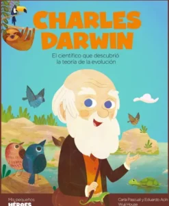 MIS PEQUEÑOS HEROES: CHARLES DARWIN [CARTONE]