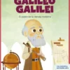 MIS PEQUEÑOS HEROES: GALILEO GALILEI (EL PADRE DE LA CIENCIA MODERNA) [CARTONE]