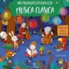 MIS PRIMERAS CANCIONES DE MUSICA CLASICA [CARTONE]