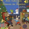 MIS PRIMERAS MELODIAS CLASICAS DE NAVIDAD [CARTONE]