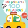 MIS PRIMERAS 100 PALABRAS: VEHICULOS [CARTONE]