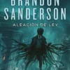 MISTBORN: ALEACION DE LEY (NACIDOS DE LA BRUMA 4) [BOLSILLO]