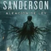 MISTBORN: ALEACION DE LEY (NACIDOS DE LA BRUMA 4) [CARTONE]