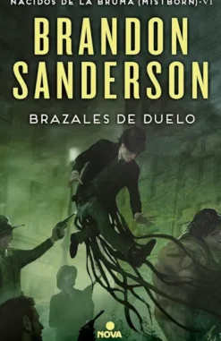 MISTBORN: BRAZALES DE DUELO (NACIDOS DE LA BRUMA 6) [CARTONE]