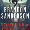 MISTBORN: SOMBRAS DE IDENTIDAD (NACIDOS DE LA BRUMA 5) (WAX & WAYNE 2) [RUSTICA]