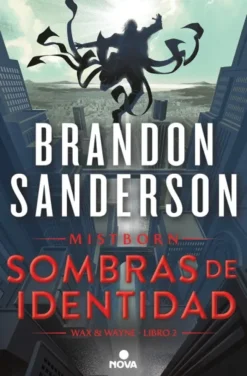 MISTBORN: SOMBRAS DE IDENTIDAD (NACIDOS DE LA BRUMA 5) (WAX & WAYNE 2) [RUSTICA]