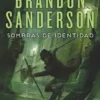 MISTBORN: SOMBRAS DE IDENTIDAD (NACIDOS DE LA BRUMA 5) [BOLSILLO]