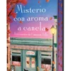 MISTERIO CON AROMA A CANELA (LOS SECRETOS DE CINNAMON FALLS 1) (EDICION A PRECIO ESPECIAL CON CANTOS PINTADOS) [CARTONE]