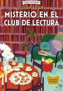 MISTERIO EN EL CLUB DE LECTURA (SERIE SECRETOS, LIBROS Y BOLLOS 1) (COZY MYSTERY) [RUSTICA]