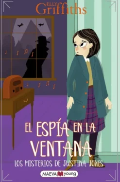 MISTERIOS DE JUSTINA JONES, LOS Nº4: EL ESPIA EN LA VENTANA [RUSTICA]