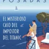 MISTERIOSO CASO DEL IMPOSTOR DEL TITANIC, EL [CARTONE]