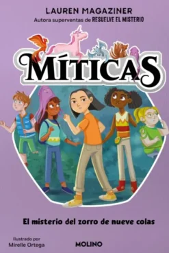 MITICAS Nº03: EL MISTERIO DEL ZORRO DE NUEVE COLAS [CARTONE]