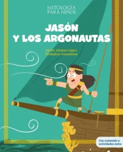 MITOLOGIA PARA NIÑOS: JASON Y LOS ARGONAUTAS [CARTONE]
