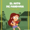 MITOLOGIA PARA NIÑOS: MITO DE PANDORA, EL [CARTONE]